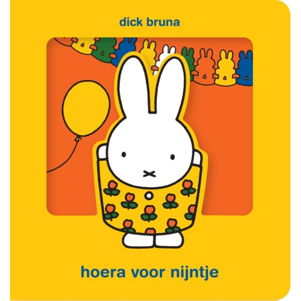 Hoera voor Nijntje - Dick Bruna