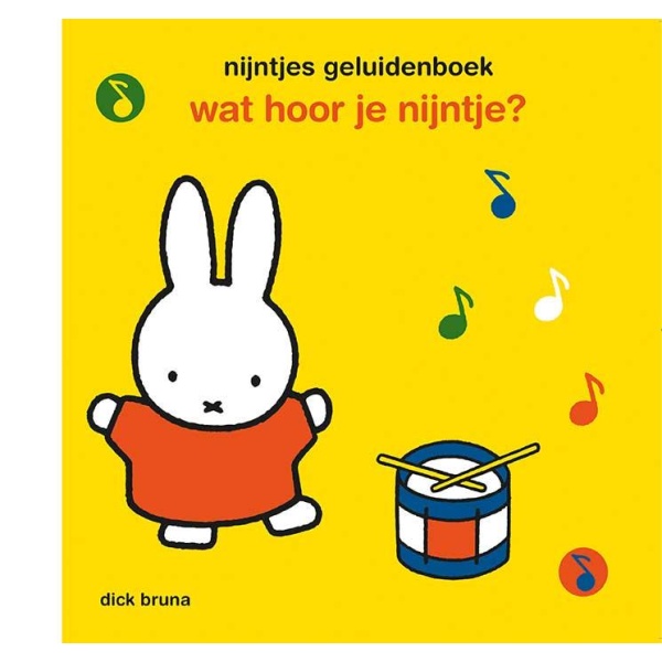 Nijntjes geluidenboek | Wat hoor je Nijntje - Dick Bruna